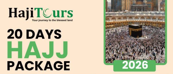 3 Weeks, 20 Days Hajj Package 2026